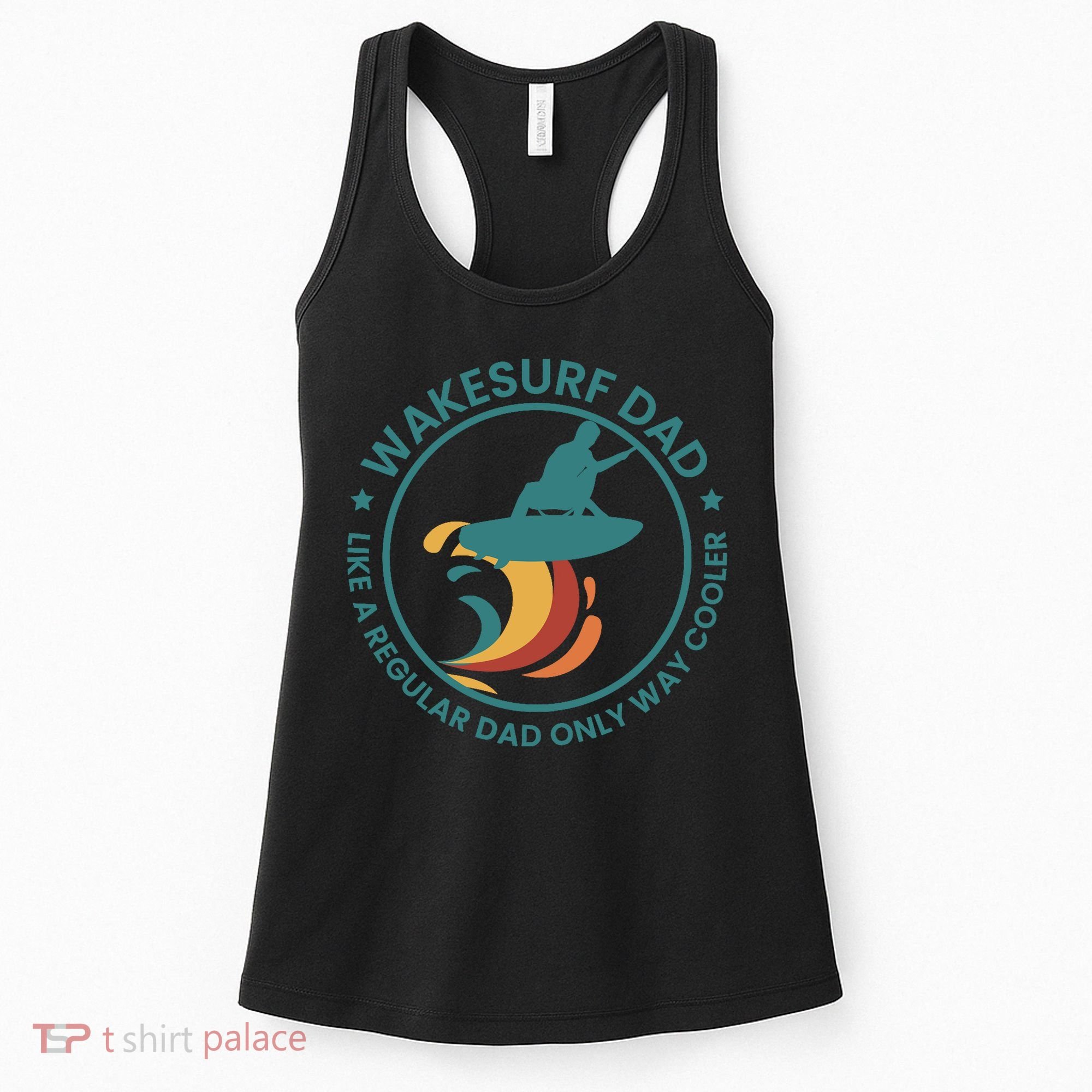 Wakesurf Dad Wakeboard Wakeboarding Wakeboarder Surfing Women's Tank Top