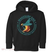 Wakesurf Dad Wakeboard Wakeboarding Wakeboarder Surfing Toddler Hoodie thumb 0