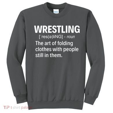 Wrestling Definition Sweatshirt