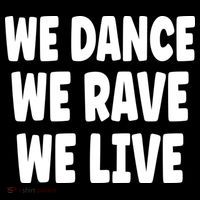 We Dance We Rave We Live Coffee Mug thumb 5