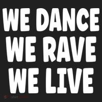 We Dance We Rave We Live Tumbler thumb 3