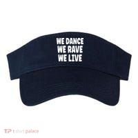 We Dance We Rave We Live Visor thumb 0