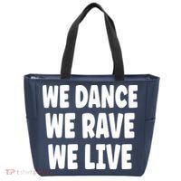 We Dance We Rave We Live Tote Bag thumb 0