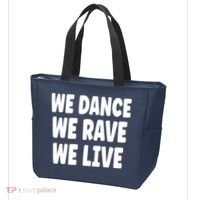 We Dance We Rave We Live Tote Bag thumb 3