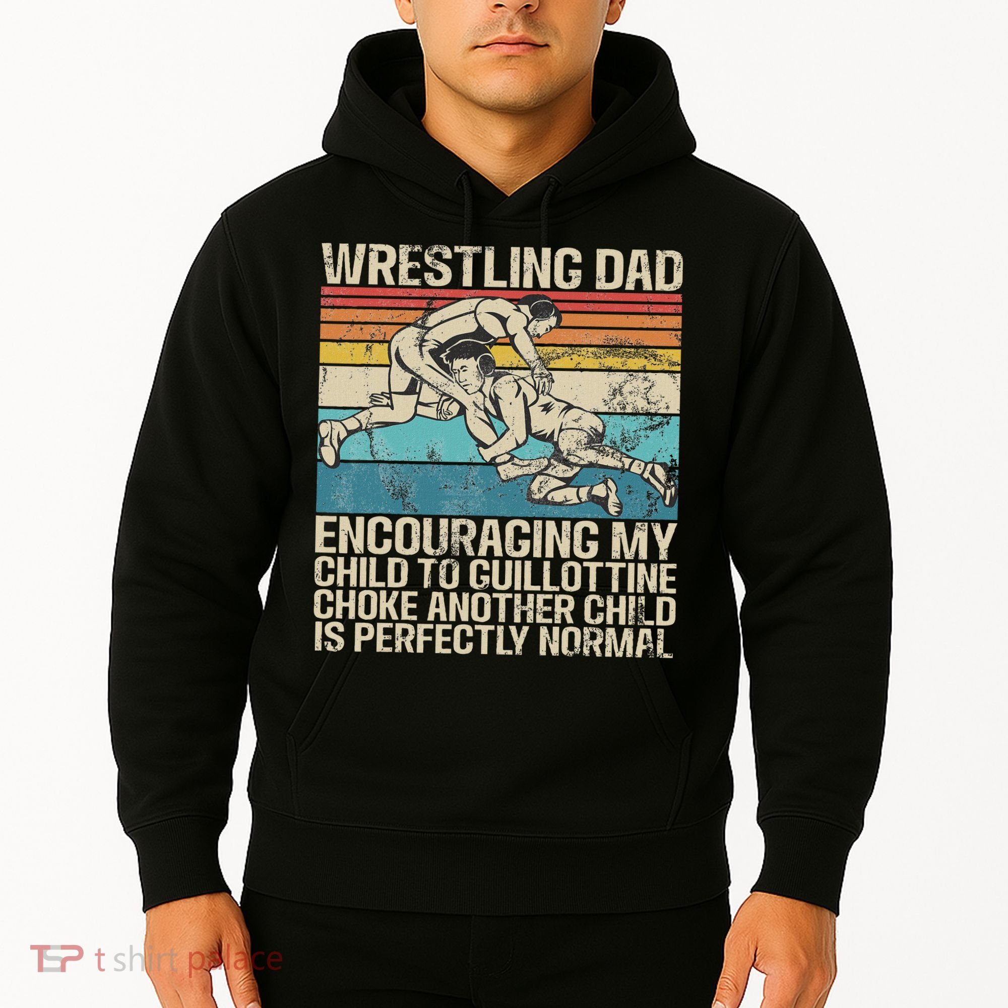 Wrestling Dad Wrestler Wrestling Wrestle Father's Day Hoodie