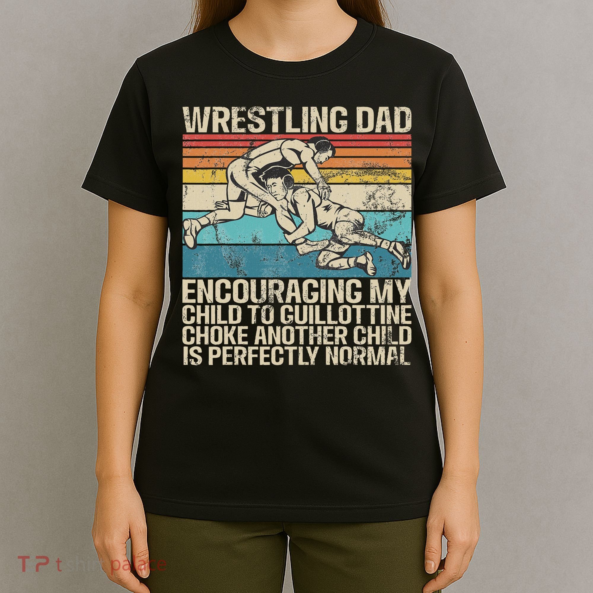 Wrestling Dad Wrestler Wrestling Wrestle Father's Day T-Shirt