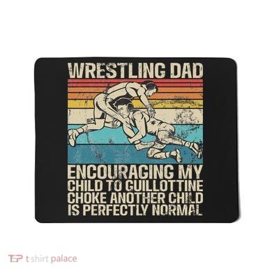 Wrestling Dad Wrestler Wrestling Wrestle Father's Day Mousepad