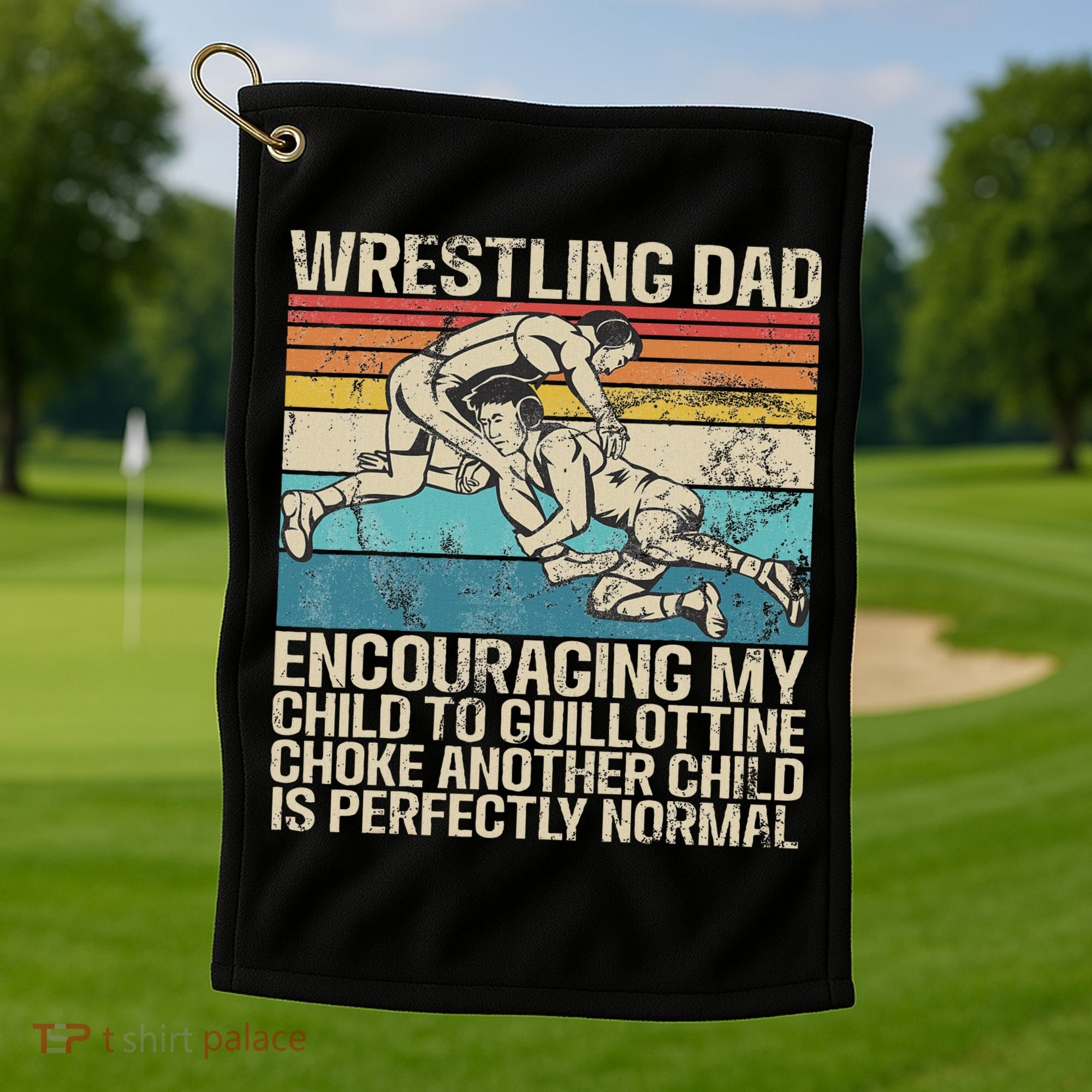 Wrestling Dad Wrestler Wrestling Wrestle Father's Day Golf Towel