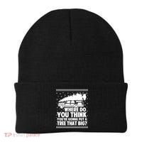 Where Do You Think Youre Gonna Put A Tree That Big Xmas Tree Beanie thumb 0