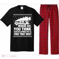 Where Do You Think Youre Gonna Put A Tree That Big Xmas Tree Pajama Set thumb 0