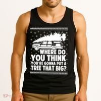 Where Do You Think Youre Gonna Put A Tree That Big Xmas Tree Tank Top thumb 3