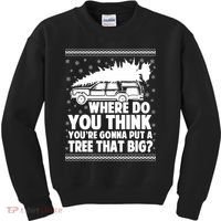 Where Do You Think Youre Gonna Put A Tree That Big Xmas Tree Kids Sweatshirt thumb 0