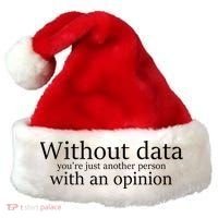 Without Data You're Just Another Person With An Opinion Santa Hat thumb 0
