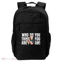 Who Do You Think You Are I Am Backpack thumb 0