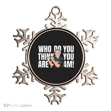 Who Do You Think You Are I Am Ornament
