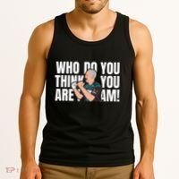 Who Do You Think You Are I Am Tank Top thumb 3