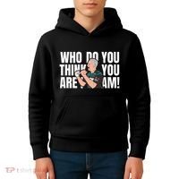 Who Do You Think You Are I Am Kids Hoodie thumb 4