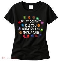 What DoesnT You Mutates And Tries Again Women's T-Shirt thumb 0
