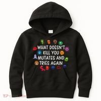 What DoesnT You Mutates And Tries Again Kids Hoodie thumb 0