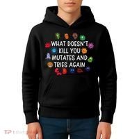 What DoesnT You Mutates And Tries Again Kids Hoodie thumb 4