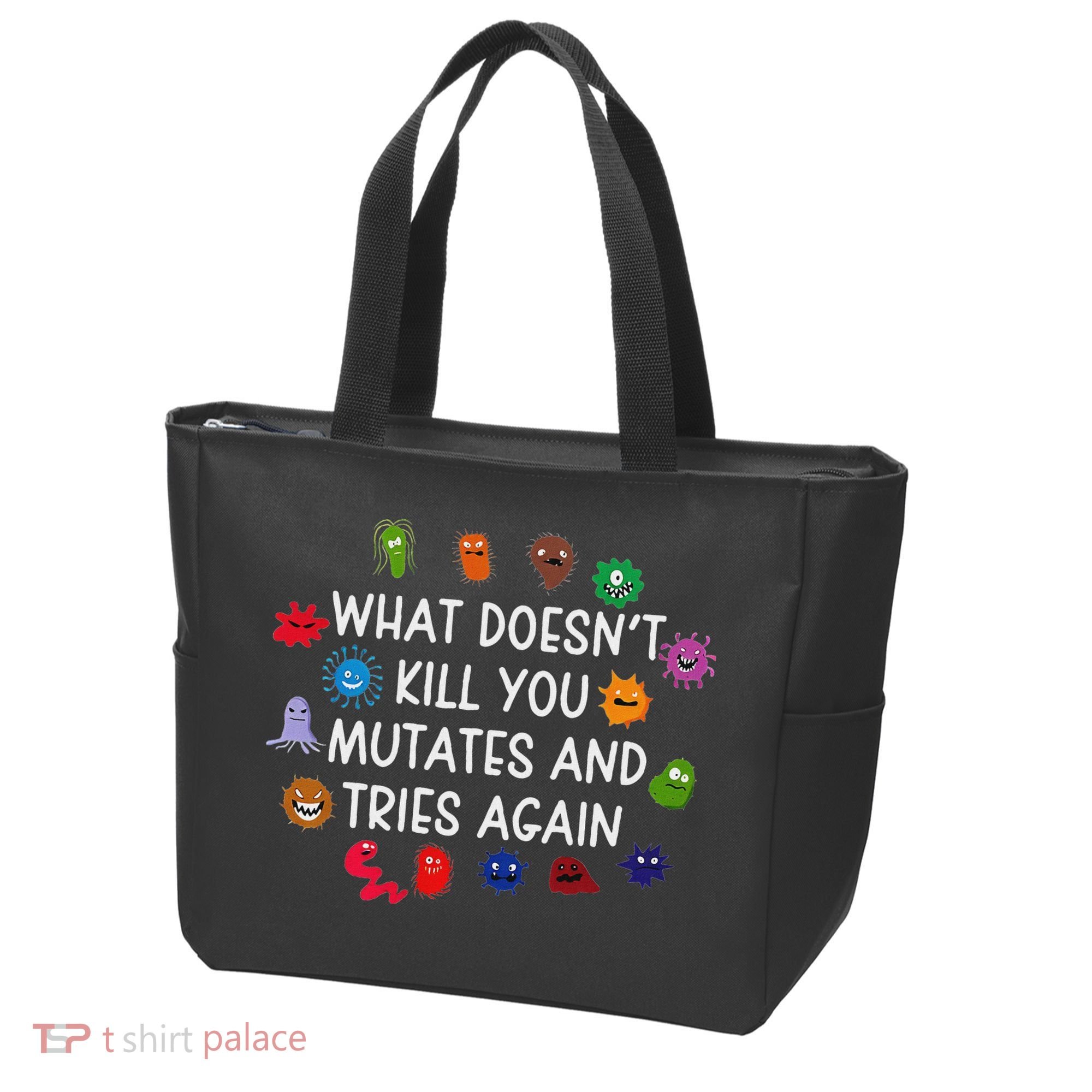 What DoesnT You Mutates And Tries Again Tote Bag