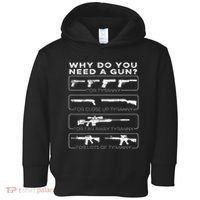Why Do You Need A Gun For Tyranny Toddler Hoodie thumb 0