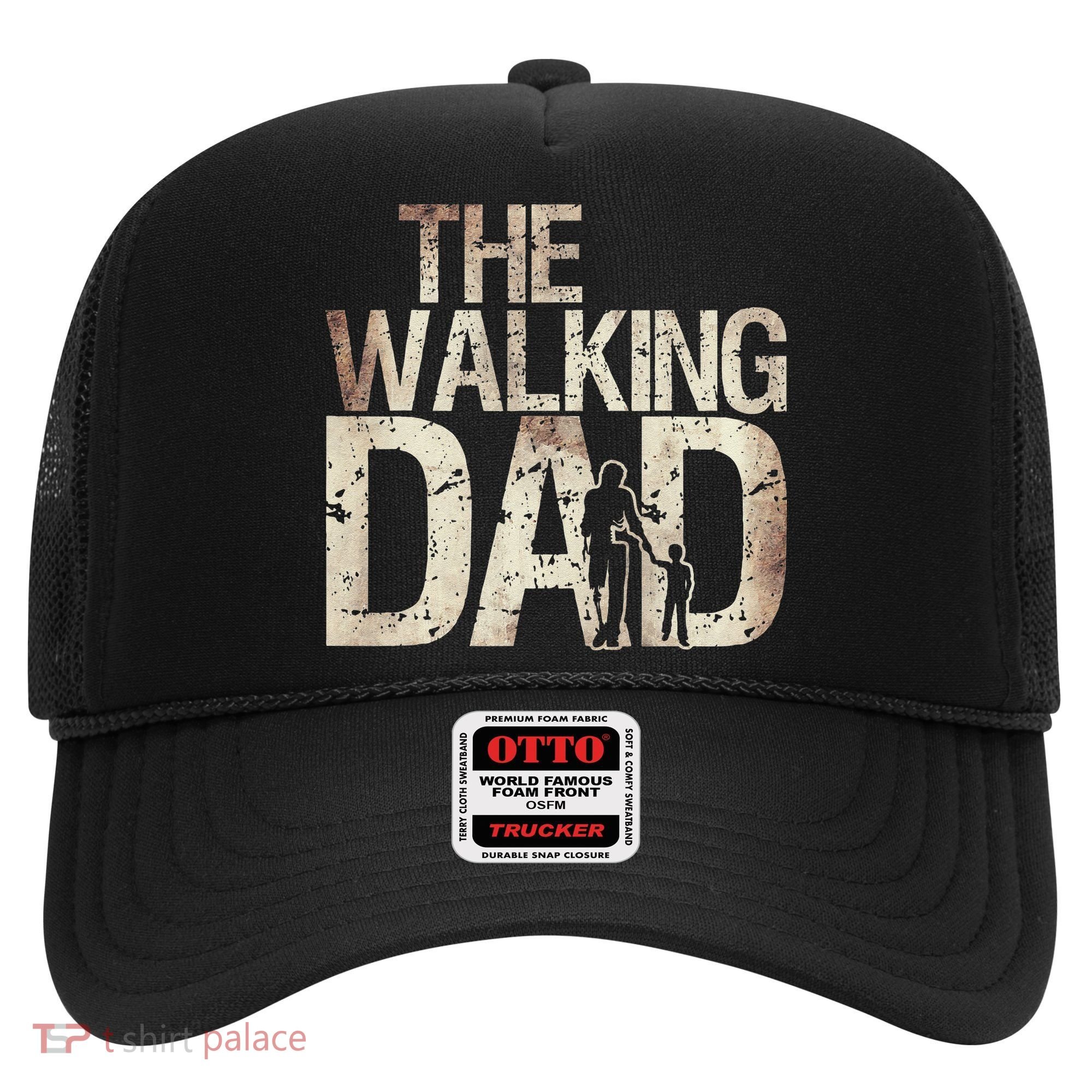 Walking Dad Zombie Man And Fathers Day Apocalypse Hat
