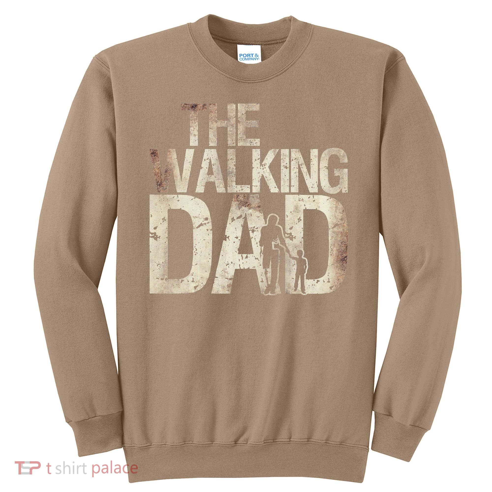 Walking Dad Zombie Man And Fathers Day Apocalypse Sweatshirt