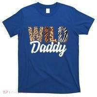 Wild Daddy Zoo Born Two Be Wild Bgiftday Safari Jungle Animal Funny Gift T-Shirt thumb 0