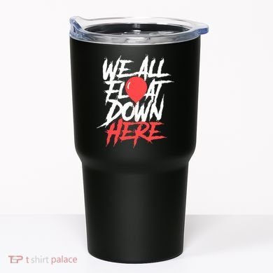 We All Float Down Here Tumbler