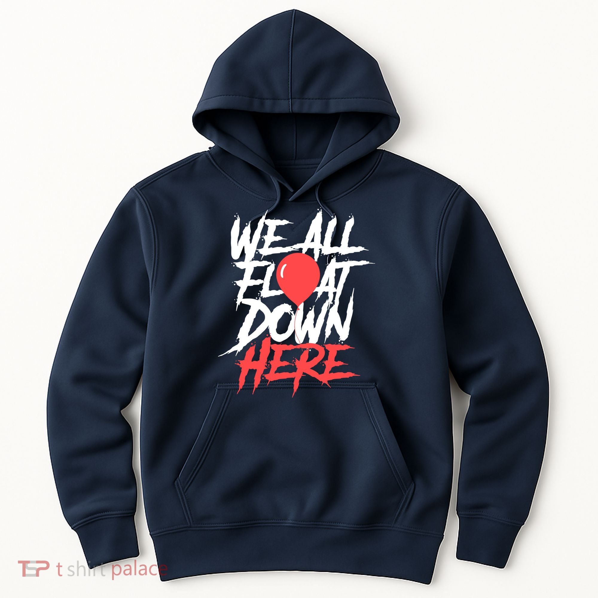 We All Float Down Here Hoodie