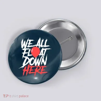 We All Float Down Here Button