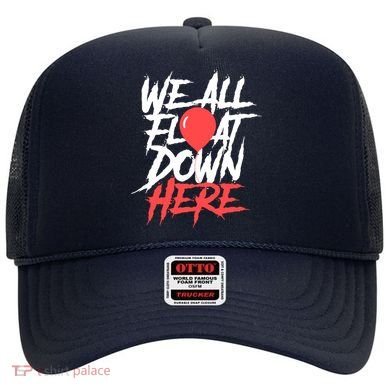 We All Float Down Here Hat