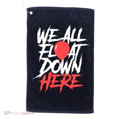 We All Float Down Here Golf Towel