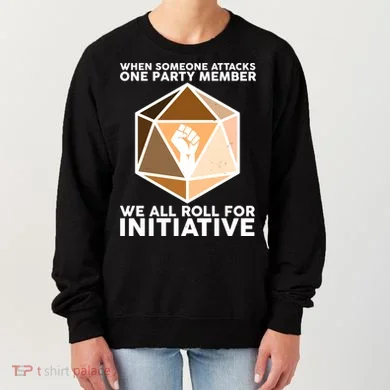 We All Roll For Initiative DnD Dice BLM Women's Sweatshirt