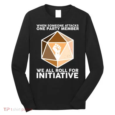 We All Roll For Initiative DnD Dice BLM Long Sleeve Shirt