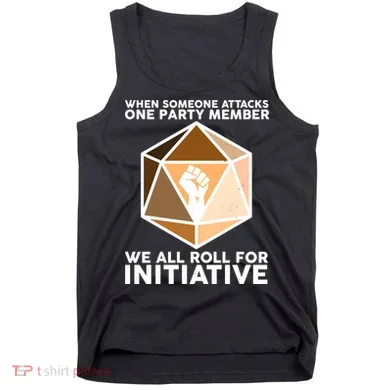 We All Roll For Initiative DnD Dice BLM Tank Top