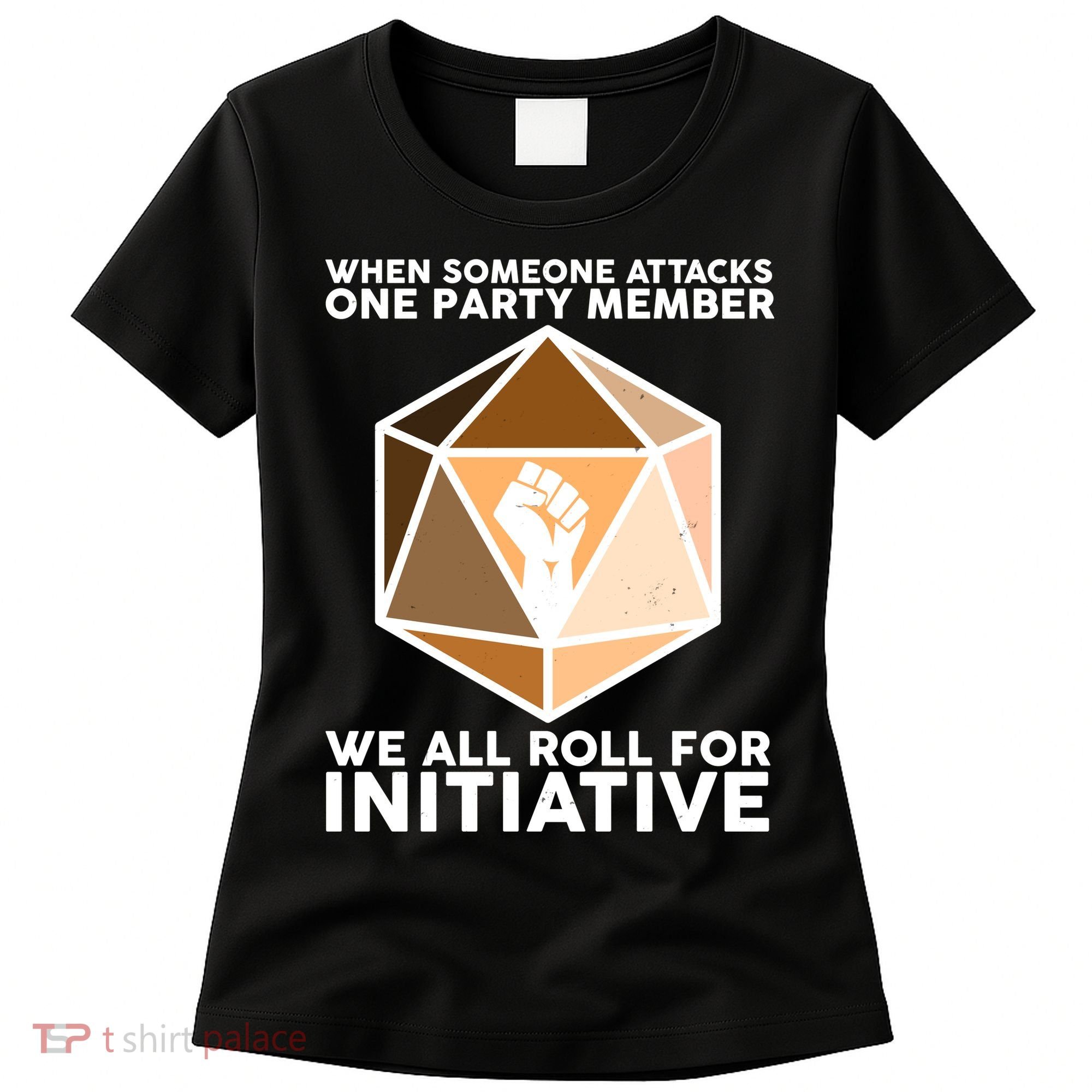 We All Roll For Initiative DnD Dice BLM Women's T-Shirt