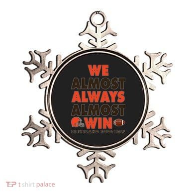We Almost Always Almost Win Cleveland Football Ornament