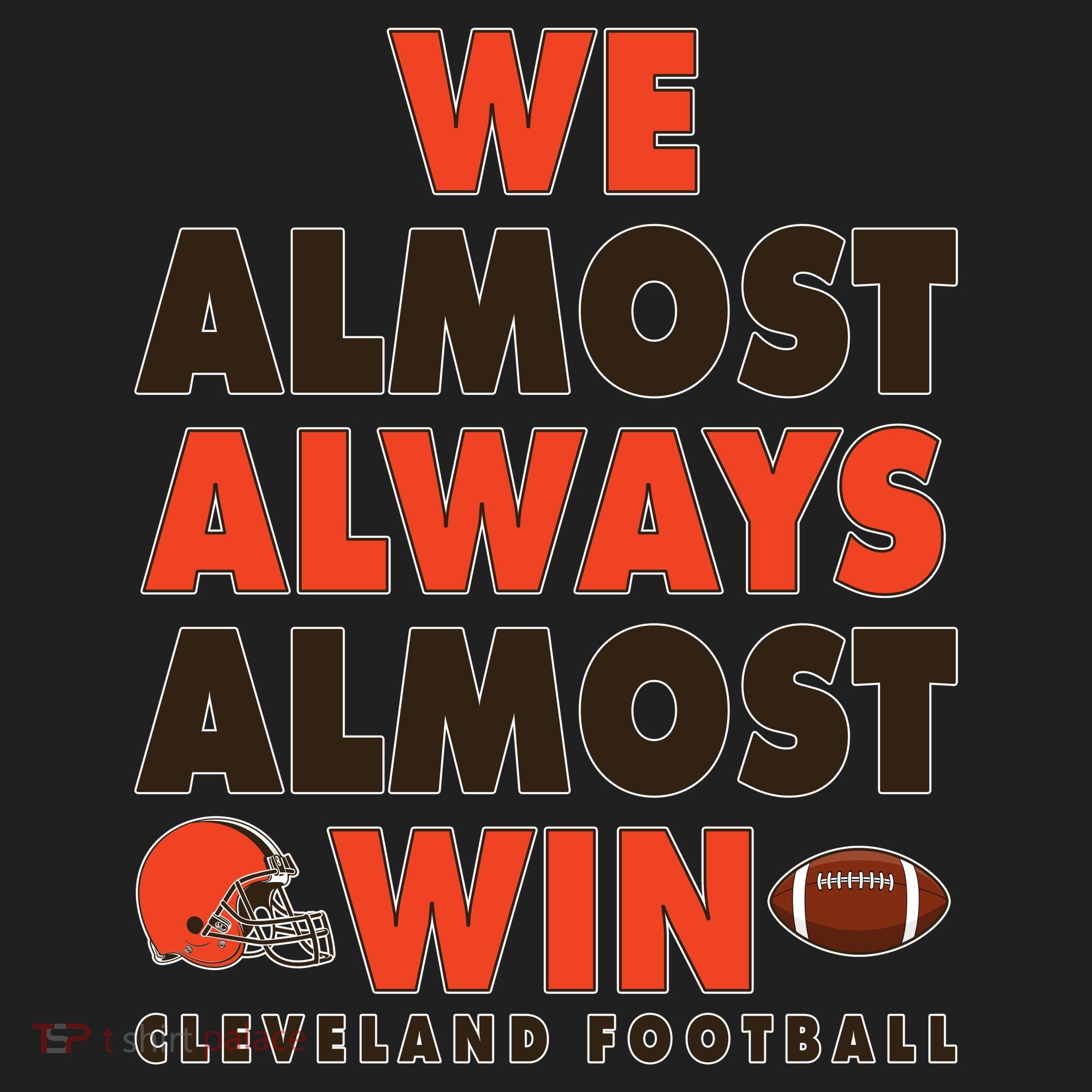 We Almost Always Almost Win Cleveland Football Golf Towel