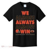 We Almost Always Almost Win Cleveland Football Kids T-Shirt thumb 0