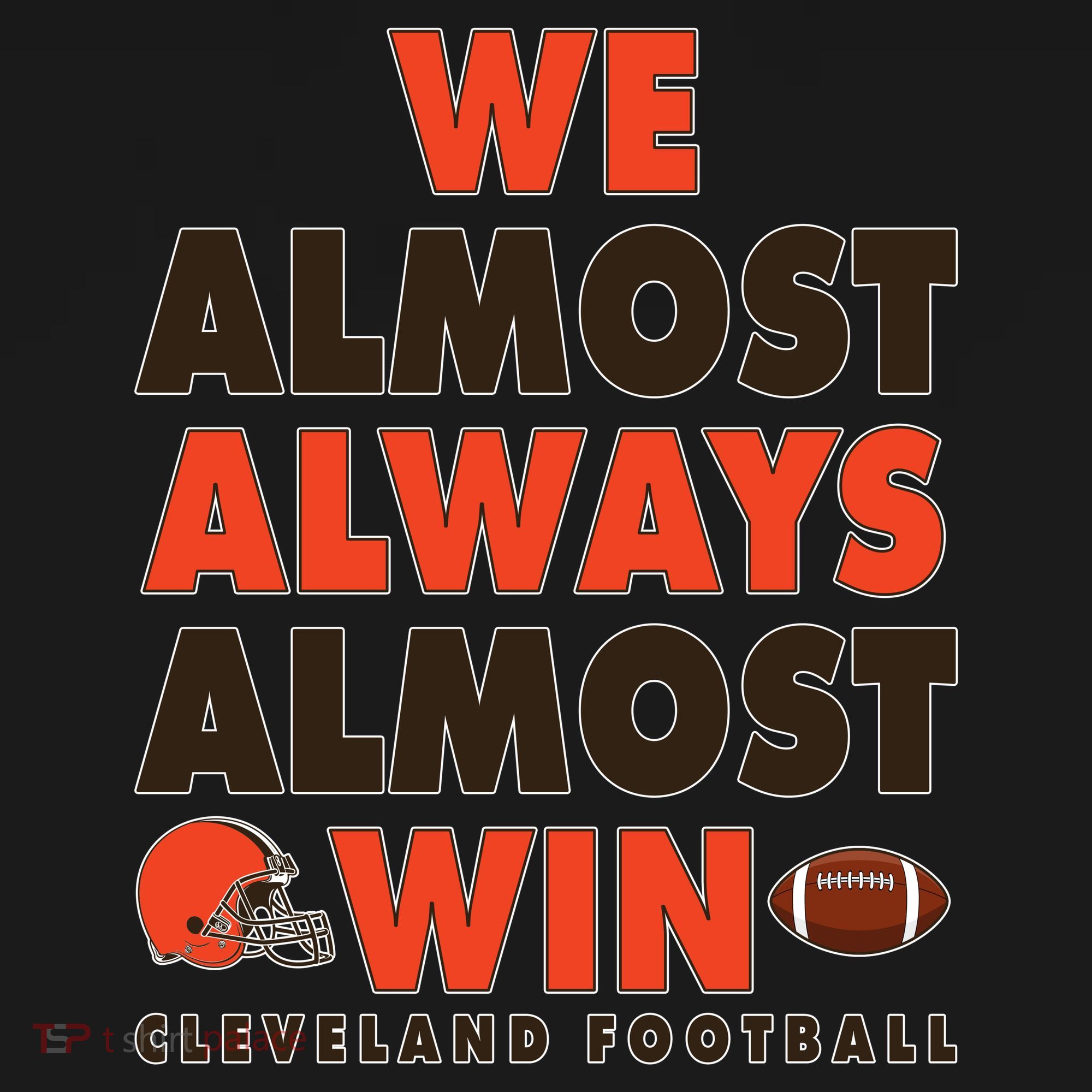 We Almost Always Almost Win Cleveland Football Kids T-Shirt