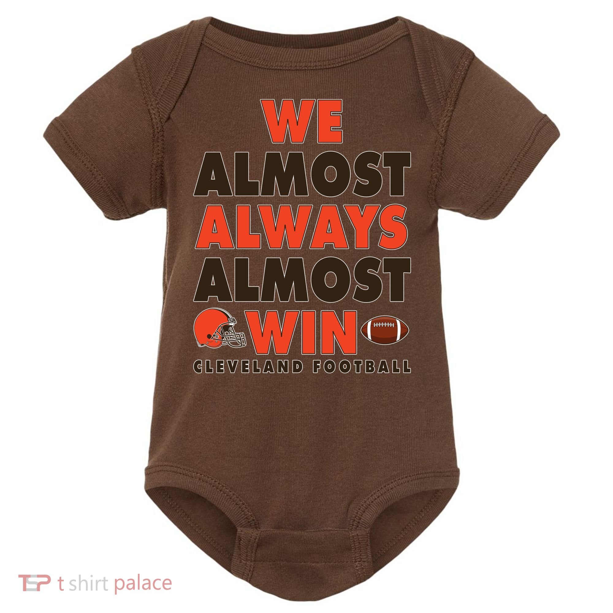 We Almost Always Almost Win Cleveland Football Baby Bodysuit
