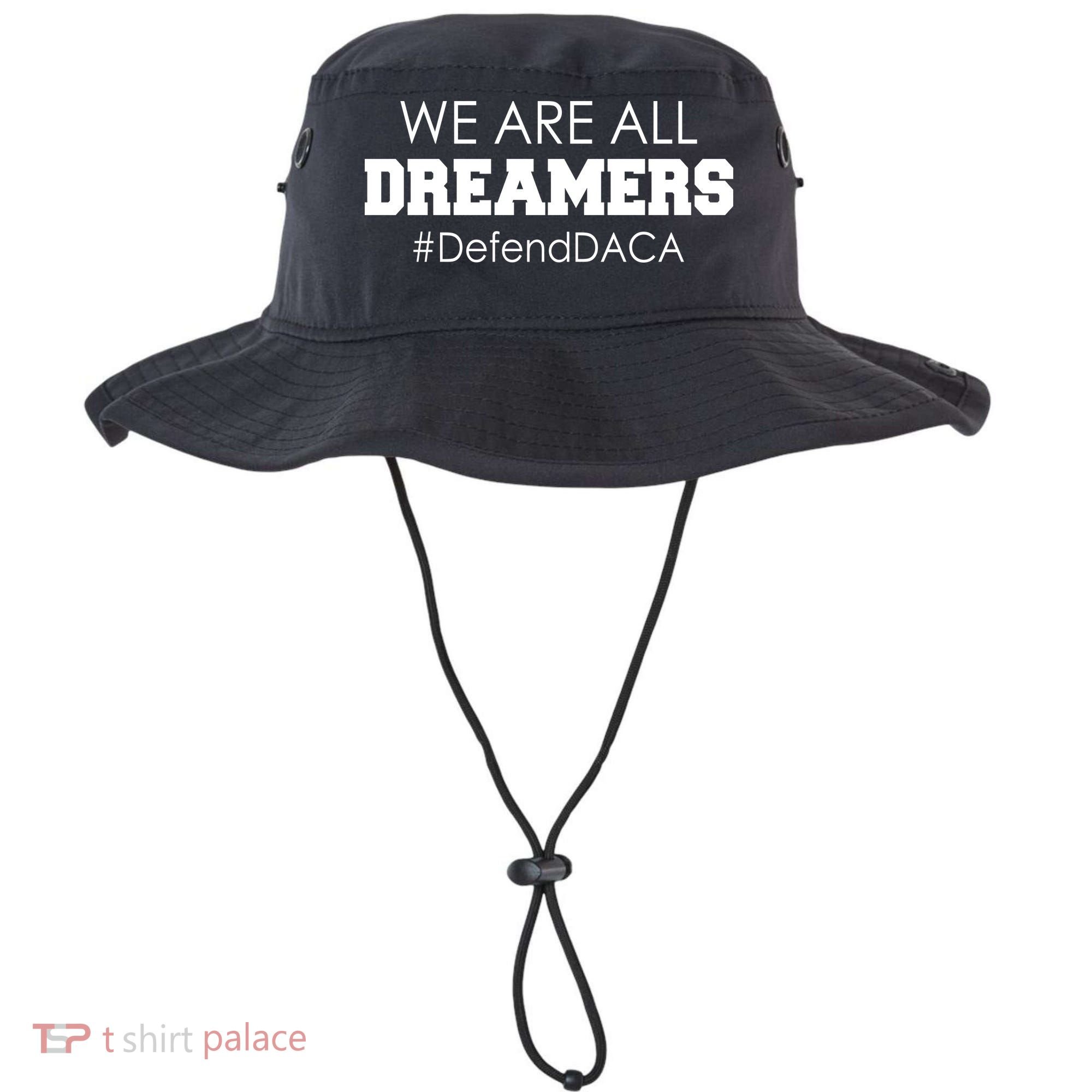 We are All Dreamers Defend DACA Bucket Hat