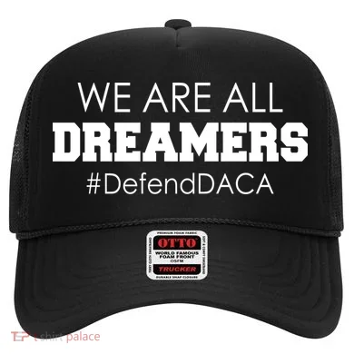 We are All Dreamers Defend DACA Hat