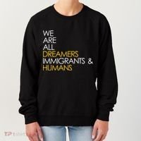 We are All Dreamers Immigrants and Humans Women's Sweatshirt thumb 0