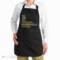 We are All Dreamers Immigrants and Humans Apron thumb 2