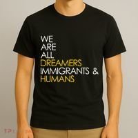 We are All Dreamers Immigrants and Humans T-Shirt thumb 3