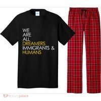 We are All Dreamers Immigrants and Humans Pajama Set thumb 0