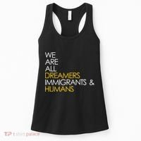 We are All Dreamers Immigrants and Humans Women's Tank Top thumb 0